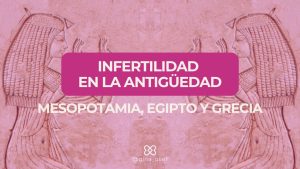 infertilidad antiguedad grecia egiptológicas mesopotamia